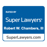 Rated by Super Lawyers | Robert W. Chambers, III | SuperLawyers.com